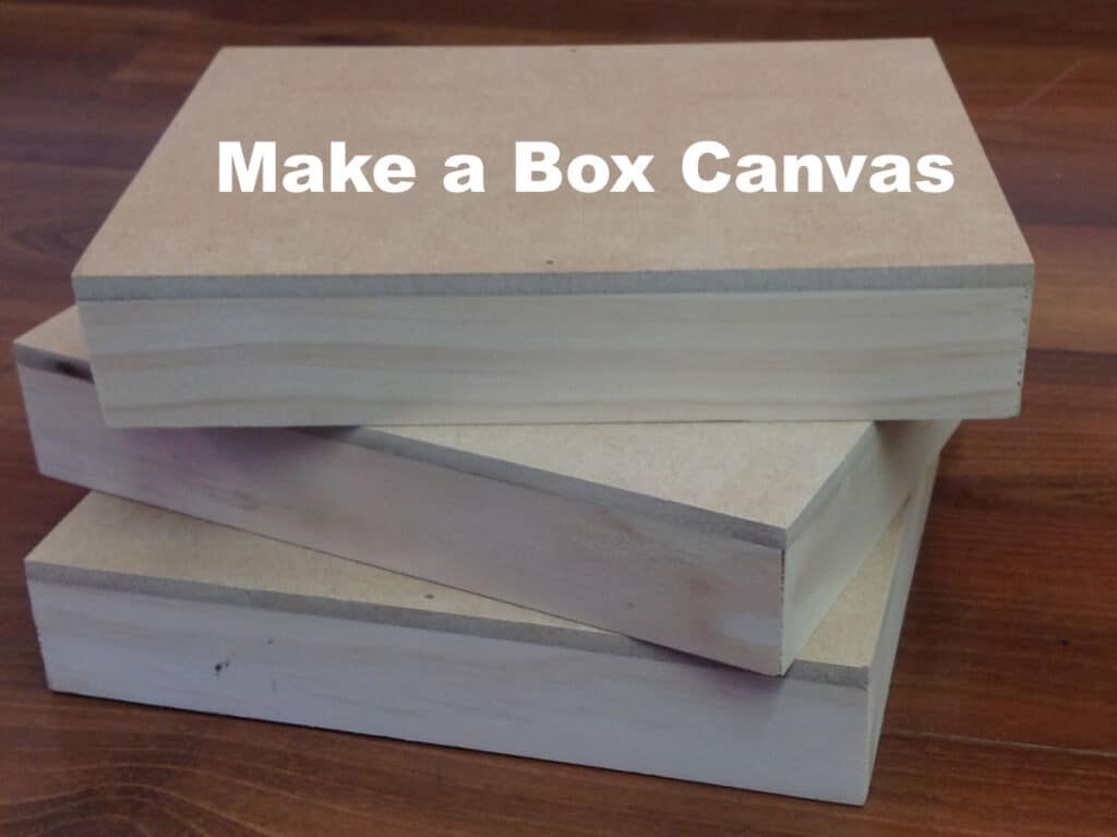 How to Make Your Own Box Canvas