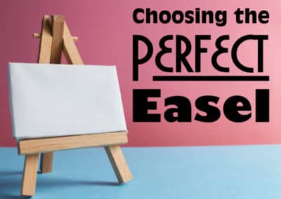 Choosing the Perfect Easel