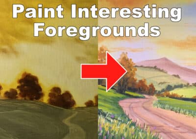 Painting Interesting Foregrounds