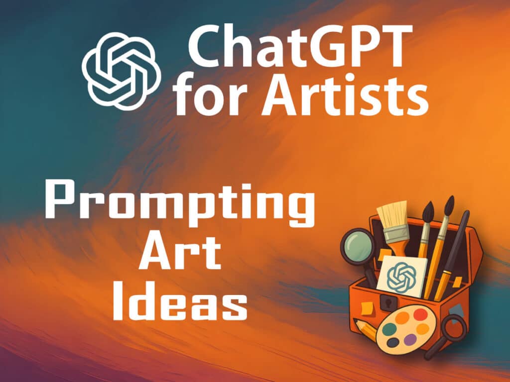 Using ChatGPT for Art Ideas