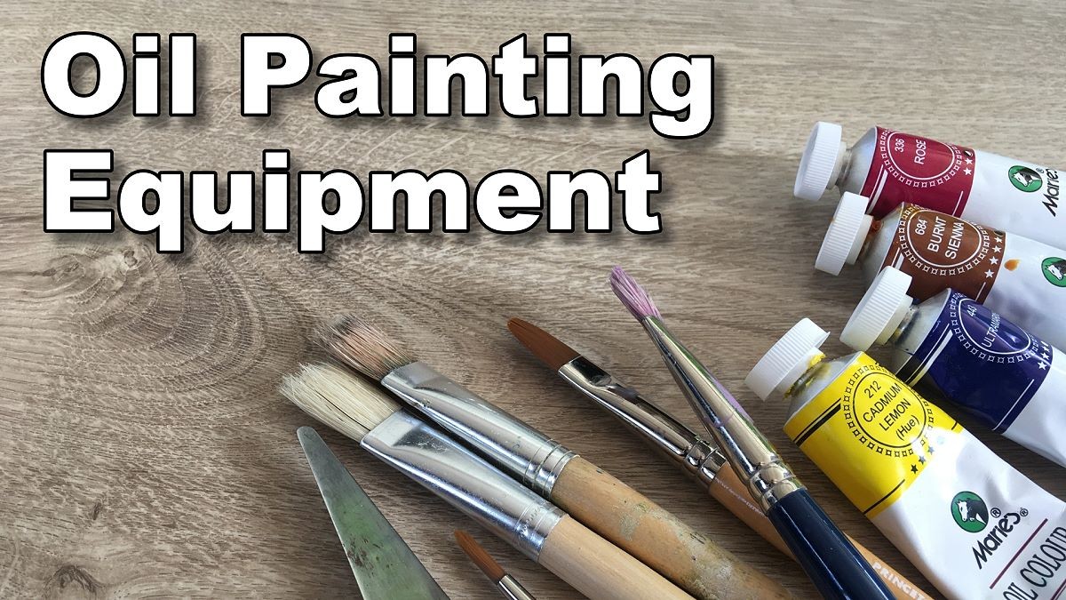 Equipment Used For Oil Painting — Online Art Lessons